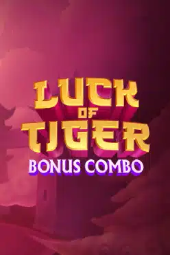Luck of Tiger: Bonus Combo